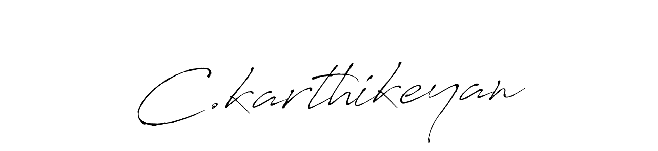 You should practise on your own different ways (Antro_Vectra) to write your name (C.karthikeyan) in signature. don't let someone else do it for you. C.karthikeyan signature style 6 images and pictures png