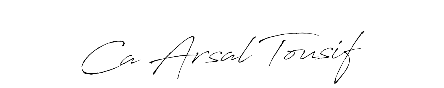 Here are the top 10 professional signature styles for the name Ca Arsal Tousif. These are the best autograph styles you can use for your name. Ca Arsal Tousif signature style 6 images and pictures png