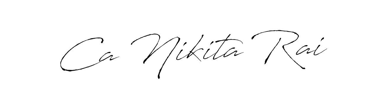 Create a beautiful signature design for name Ca Nikita Rai. With this signature (Antro_Vectra) fonts, you can make a handwritten signature for free. Ca Nikita Rai signature style 6 images and pictures png