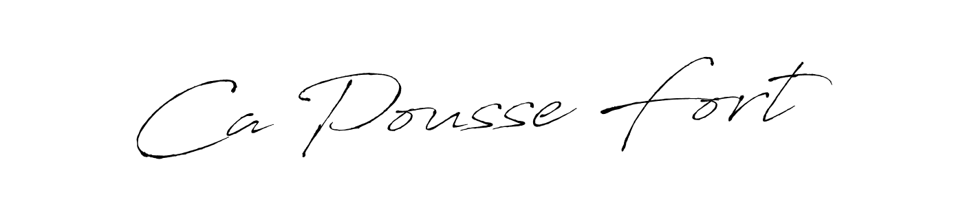 You should practise on your own different ways (Antro_Vectra) to write your name (Ca Pousse Fort) in signature. don't let someone else do it for you. Ca Pousse Fort signature style 6 images and pictures png