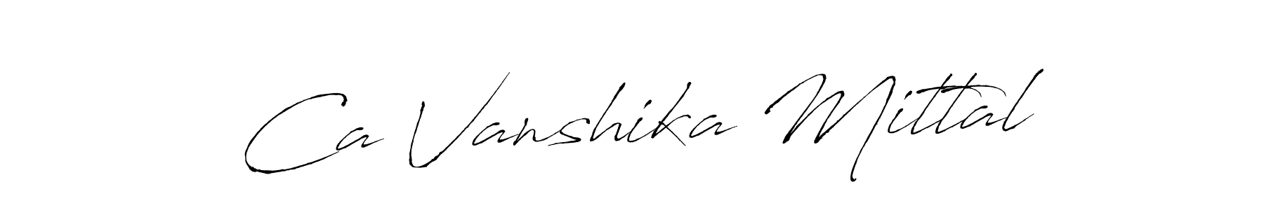 Make a beautiful signature design for name Ca Vanshika Mittal. With this signature (Antro_Vectra) style, you can create a handwritten signature for free. Ca Vanshika Mittal signature style 6 images and pictures png