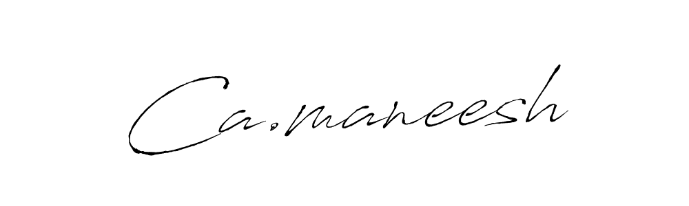 Also we have Ca.maneesh name is the best signature style. Create professional handwritten signature collection using Antro_Vectra autograph style. Ca.maneesh signature style 6 images and pictures png