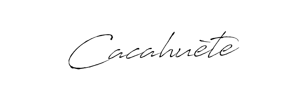 Cacahuète stylish signature style. Best Handwritten Sign (Antro_Vectra) for my name. Handwritten Signature Collection Ideas for my name Cacahuète. Cacahuète signature style 6 images and pictures png
