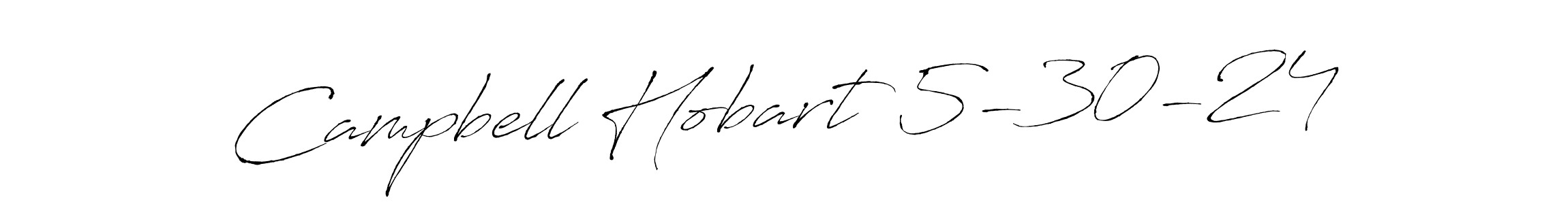 Design your own signature with our free online signature maker. With this signature software, you can create a handwritten (Antro_Vectra) signature for name Campbell Hobart 5-30-24. Campbell Hobart 5-30-24 signature style 6 images and pictures png