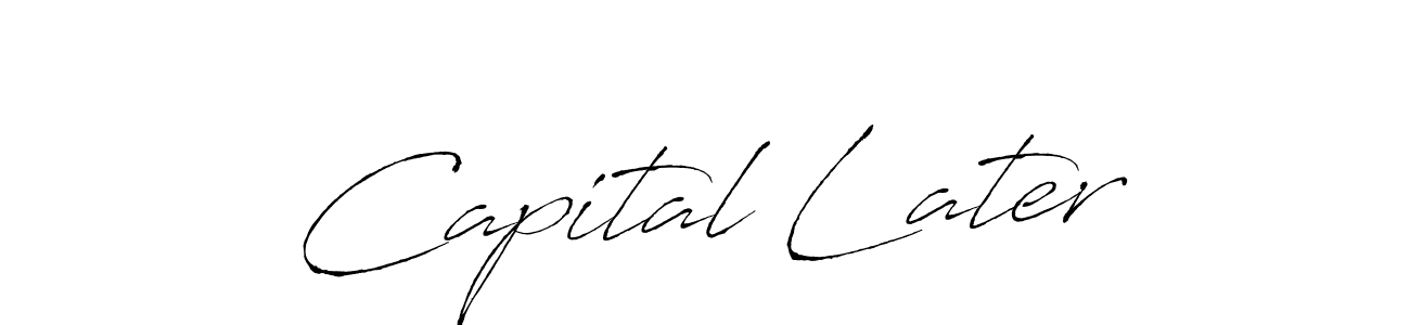 The best way (Antro_Vectra) to make a short signature is to pick only two or three words in your name. The name Capital Later include a total of six letters. For converting this name. Capital Later signature style 6 images and pictures png