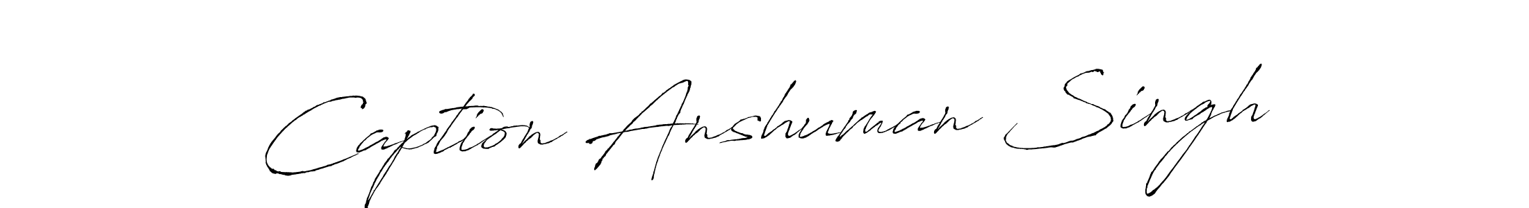 Make a beautiful signature design for name Caption Anshuman Singh. With this signature (Antro_Vectra) style, you can create a handwritten signature for free. Caption Anshuman Singh signature style 6 images and pictures png