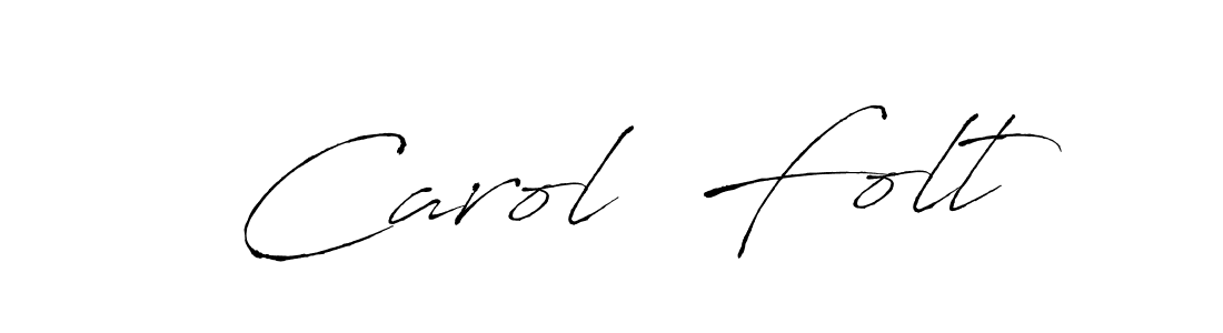 Create a beautiful signature design for name Carol  Folt. With this signature (Antro_Vectra) fonts, you can make a handwritten signature for free. Carol  Folt signature style 6 images and pictures png