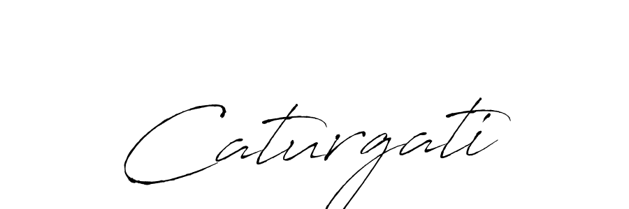 Create a beautiful signature design for name Caturgati. With this signature (Antro_Vectra) fonts, you can make a handwritten signature for free. Caturgati signature style 6 images and pictures png