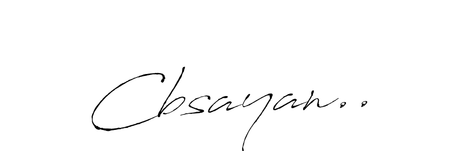 How to make Cbsayan.. signature? Antro_Vectra is a professional autograph style. Create handwritten signature for Cbsayan.. name. Cbsayan.. signature style 6 images and pictures png