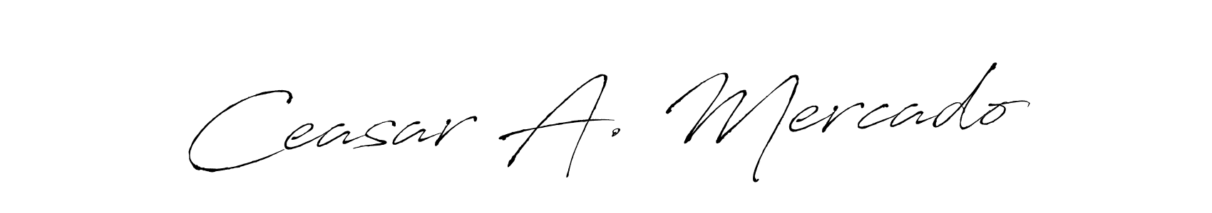 Ceasar A. Mercado stylish signature style. Best Handwritten Sign (Antro_Vectra) for my name. Handwritten Signature Collection Ideas for my name Ceasar A. Mercado. Ceasar A. Mercado signature style 6 images and pictures png