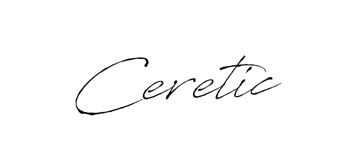Use a signature maker to create a handwritten signature online. With this signature software, you can design (Antro_Vectra) your own signature for name Ceretic. Ceretic signature style 6 images and pictures png