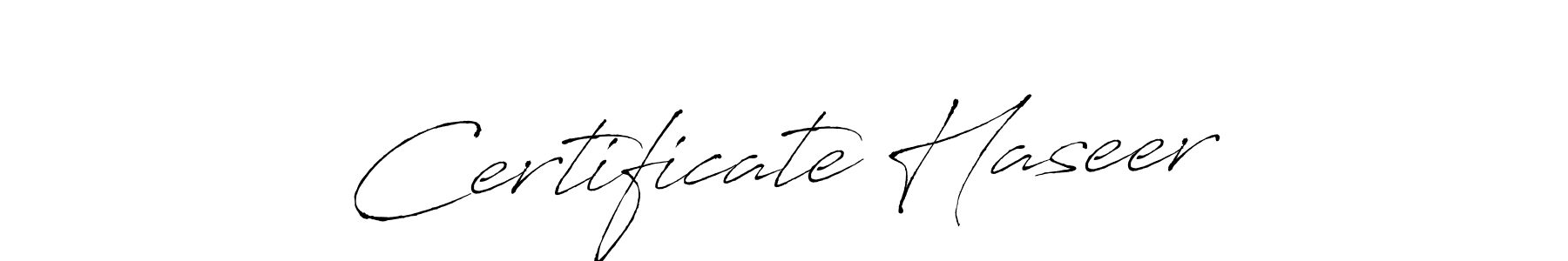 Design your own signature with our free online signature maker. With this signature software, you can create a handwritten (Antro_Vectra) signature for name Certificate Haseer. Certificate Haseer signature style 6 images and pictures png