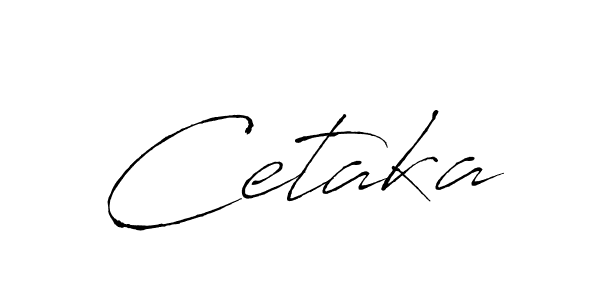 Design your own signature with our free online signature maker. With this signature software, you can create a handwritten (Antro_Vectra) signature for name Cetaka. Cetaka signature style 6 images and pictures png