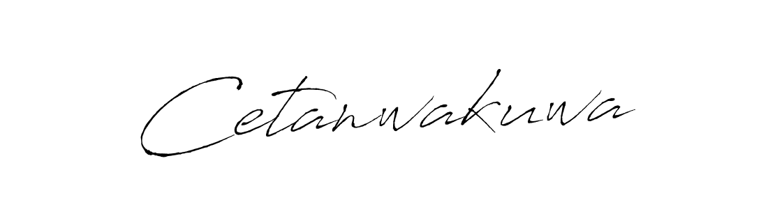 Create a beautiful signature design for name Cetanwakuwa. With this signature (Antro_Vectra) fonts, you can make a handwritten signature for free. Cetanwakuwa signature style 6 images and pictures png