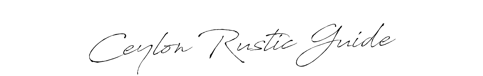 Create a beautiful signature design for name Ceylon Rustic Guide. With this signature (Antro_Vectra) fonts, you can make a handwritten signature for free. Ceylon Rustic Guide signature style 6 images and pictures png