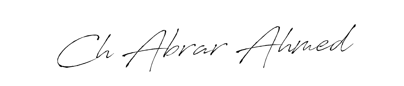 How to make Ch Abrar Ahmed signature? Antro_Vectra is a professional autograph style. Create handwritten signature for Ch Abrar Ahmed name. Ch Abrar Ahmed signature style 6 images and pictures png