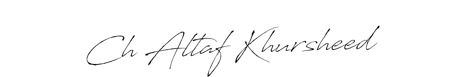 Antro_Vectra is a professional signature style that is perfect for those who want to add a touch of class to their signature. It is also a great choice for those who want to make their signature more unique. Get Ch Altaf Khursheed name to fancy signature for free. Ch Altaf Khursheed signature style 6 images and pictures png