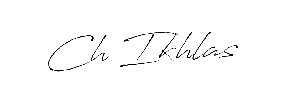 Make a beautiful signature design for name Ch Ikhlas. With this signature (Antro_Vectra) style, you can create a handwritten signature for free. Ch Ikhlas signature style 6 images and pictures png