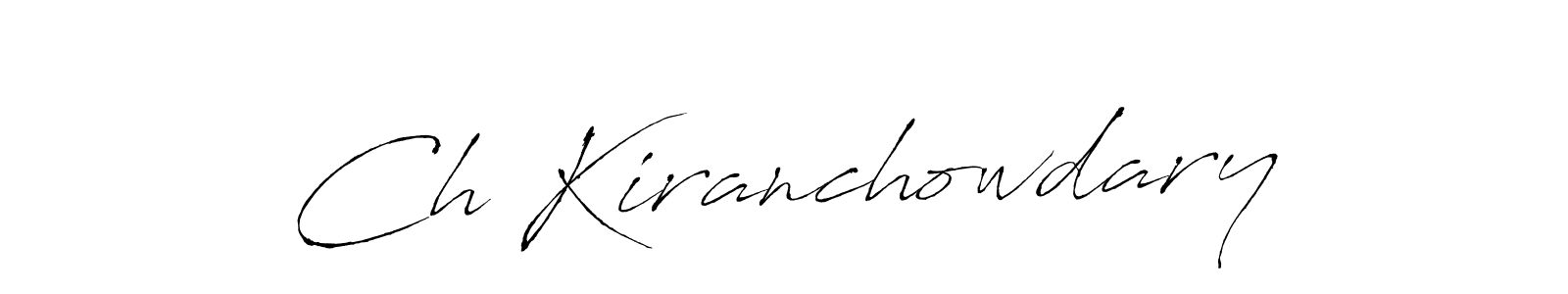 How to make Ch Kiranchowdary name signature. Use Antro_Vectra style for creating short signs online. This is the latest handwritten sign. Ch Kiranchowdary signature style 6 images and pictures png