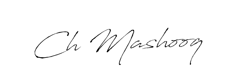 How to make Ch Mashooq signature? Antro_Vectra is a professional autograph style. Create handwritten signature for Ch Mashooq name. Ch Mashooq signature style 6 images and pictures png