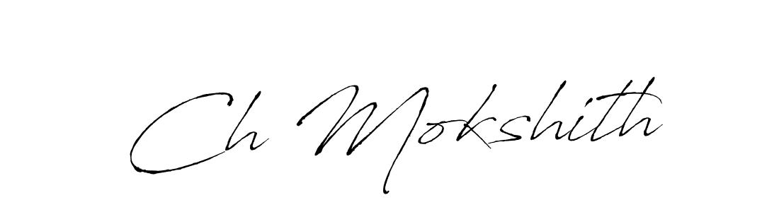 Make a short Ch Mokshith signature style. Manage your documents anywhere anytime using Antro_Vectra. Create and add eSignatures, submit forms, share and send files easily. Ch Mokshith signature style 6 images and pictures png