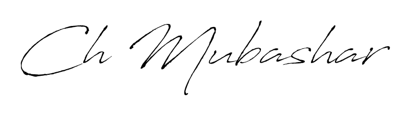 A classic penmanship look for Ch Mubashar. The Antro_Vectra font brings timeless elegance and confidence to every signed document. Ch Mubashar signature style 6 images and pictures png