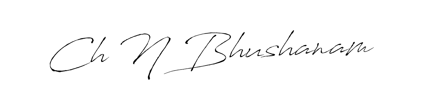 Use a signature maker to create a handwritten signature online. With this signature software, you can design (Antro_Vectra) your own signature for name Ch N Bhushanam. Ch N Bhushanam signature style 6 images and pictures png