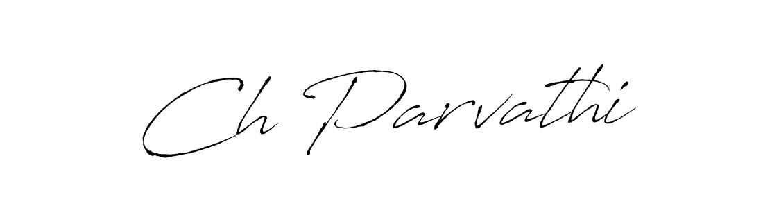 Ch Parvathi stylish signature style. Best Handwritten Sign (Antro_Vectra) for my name. Handwritten Signature Collection Ideas for my name Ch Parvathi. Ch Parvathi signature style 6 images and pictures png
