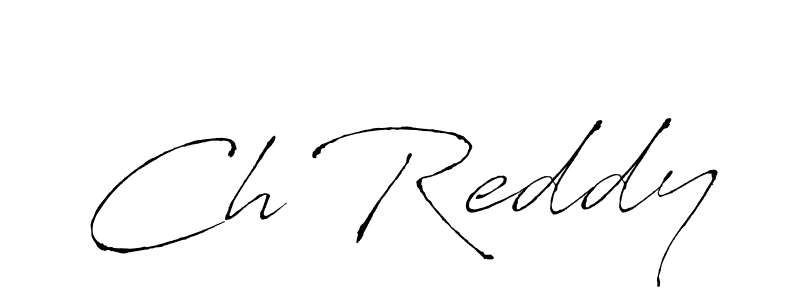 Make a beautiful signature design for name Ch Reddy. With this signature (Antro_Vectra) style, you can create a handwritten signature for free. Ch Reddy signature style 6 images and pictures png