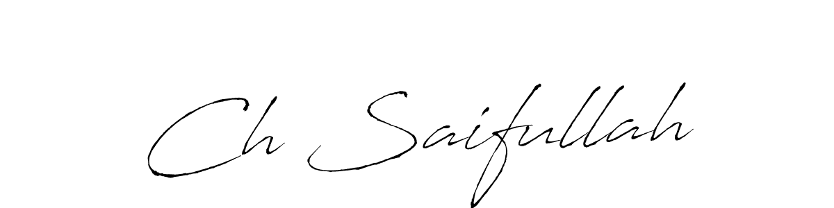 Make a beautiful signature design for name Ch Saifullah. With this signature (Antro_Vectra) style, you can create a handwritten signature for free. Ch Saifullah signature style 6 images and pictures png