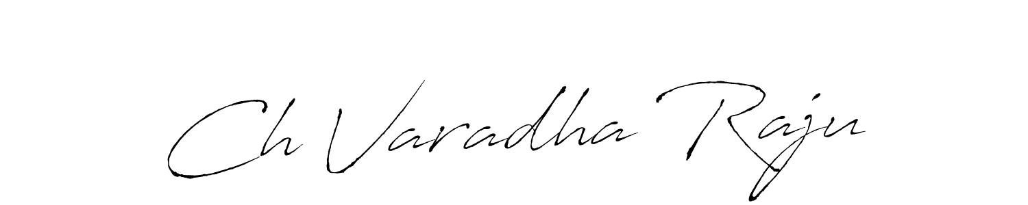 It looks lik you need a new signature style for name Ch Varadha Raju. Design unique handwritten (Antro_Vectra) signature with our free signature maker in just a few clicks. Ch Varadha Raju signature style 6 images and pictures png