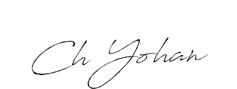 Also we have Ch Yohan name is the best signature style. Create professional handwritten signature collection using Antro_Vectra autograph style. Ch Yohan signature style 6 images and pictures png