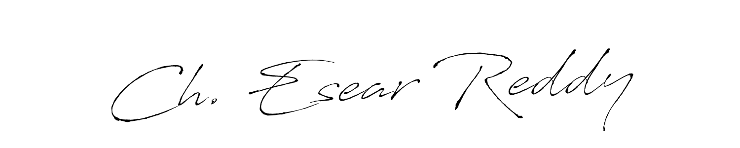 Make a beautiful signature design for name Ch. Esear Reddy. With this signature (Antro_Vectra) style, you can create a handwritten signature for free. Ch. Esear Reddy signature style 6 images and pictures png