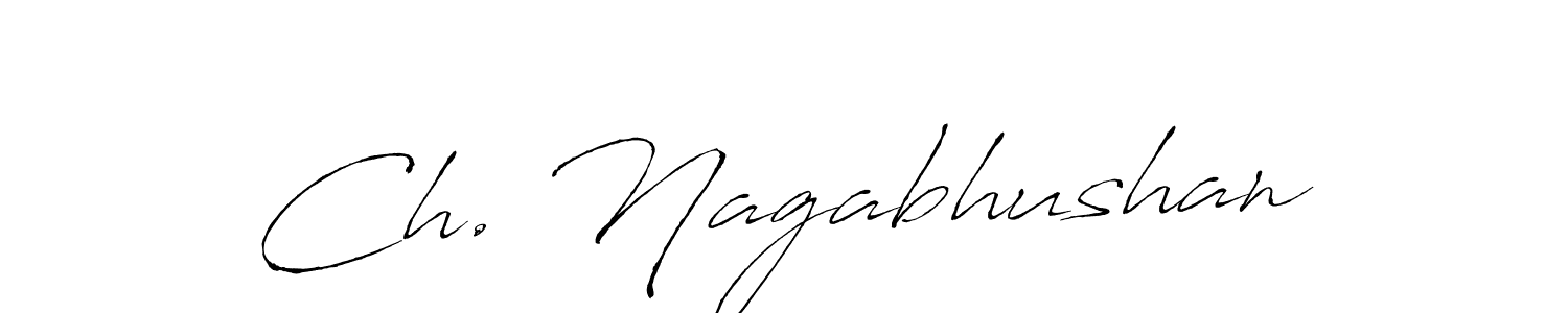 Create a beautiful signature design for name Ch. Nagabhushan. With this signature (Antro_Vectra) fonts, you can make a handwritten signature for free. Ch. Nagabhushan signature style 6 images and pictures png