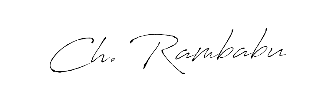 Use a signature maker to create a handwritten signature online. With this signature software, you can design (Antro_Vectra) your own signature for name Ch. Rambabu. Ch. Rambabu signature style 6 images and pictures png