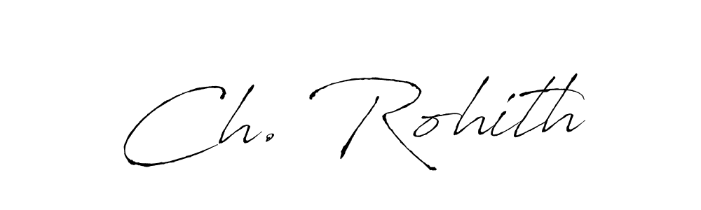 Create a beautiful signature design for name Ch. Rohith. With this signature (Antro_Vectra) fonts, you can make a handwritten signature for free. Ch. Rohith signature style 6 images and pictures png