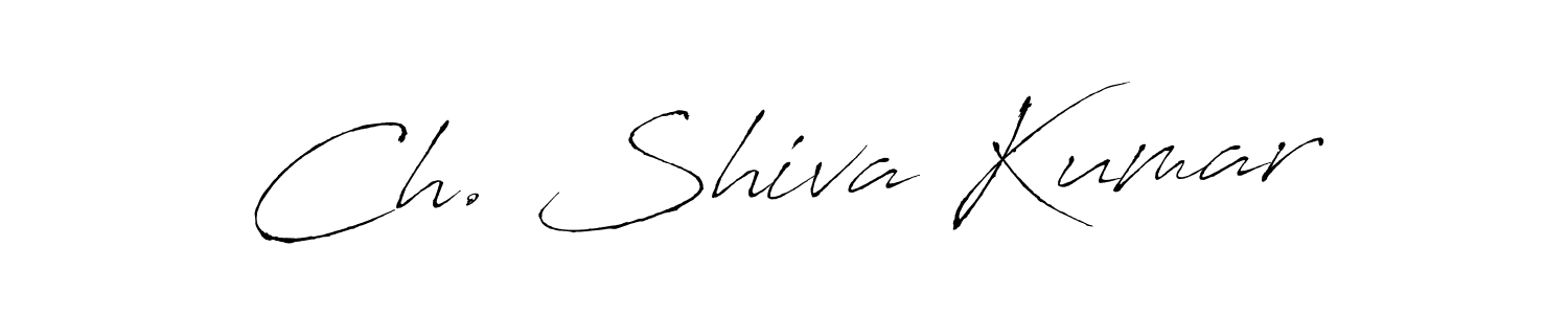Create a beautiful signature design for name Ch. Shiva Kumar. With this signature (Antro_Vectra) fonts, you can make a handwritten signature for free. Ch. Shiva Kumar signature style 6 images and pictures png