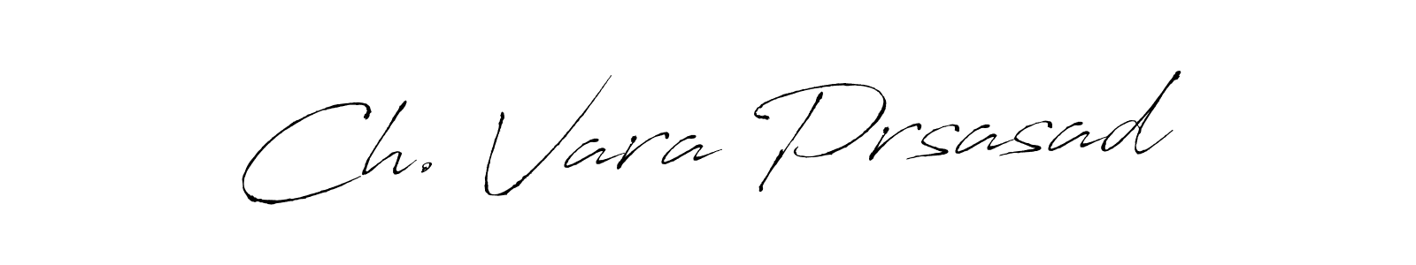 The best way (Antro_Vectra) to make a short signature is to pick only two or three words in your name. The name Ch. Vara Prsasad include a total of six letters. For converting this name. Ch. Vara Prsasad signature style 6 images and pictures png