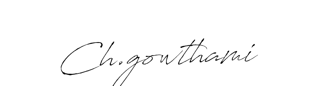 It looks lik you need a new signature style for name Ch.gowthami. Design unique handwritten (Antro_Vectra) signature with our free signature maker in just a few clicks. Ch.gowthami signature style 6 images and pictures png