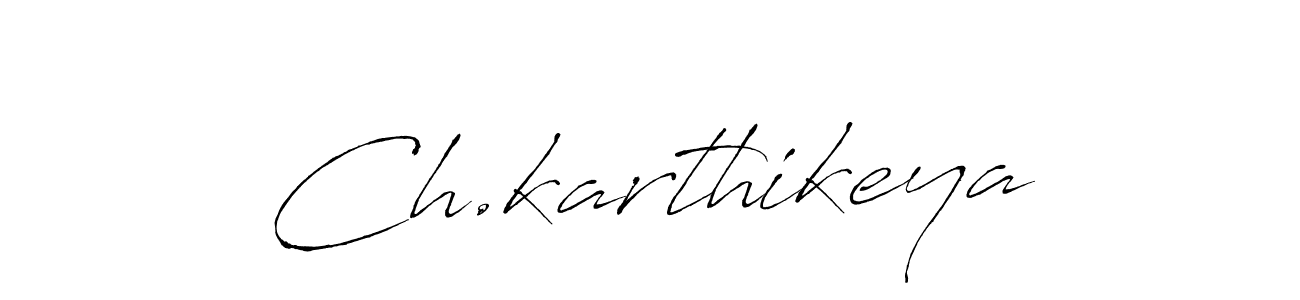 Design your own signature with our free online signature maker. With this signature software, you can create a handwritten (Antro_Vectra) signature for name Ch.karthikeya. Ch.karthikeya signature style 6 images and pictures png