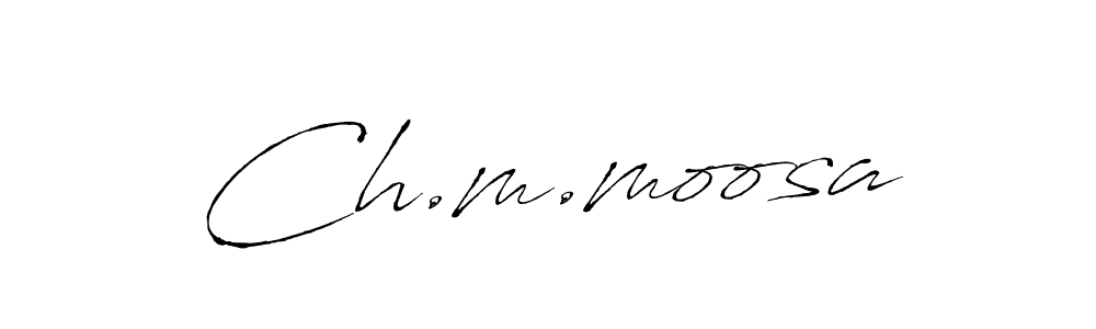 Create a beautiful signature design for name Ch.m.moosa. With this signature (Antro_Vectra) fonts, you can make a handwritten signature for free. Ch.m.moosa signature style 6 images and pictures png
