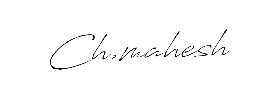 Make a beautiful signature design for name Ch.mahesh. With this signature (Antro_Vectra) style, you can create a handwritten signature for free. Ch.mahesh signature style 6 images and pictures png