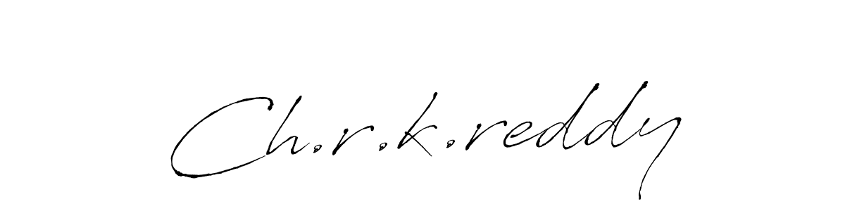 Design your own signature with our free online signature maker. With this signature software, you can create a handwritten (Antro_Vectra) signature for name Ch.r.k.reddy. Ch.r.k.reddy signature style 6 images and pictures png