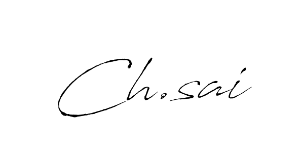 Ch.sai stylish signature style. Best Handwritten Sign (Antro_Vectra) for my name. Handwritten Signature Collection Ideas for my name Ch.sai. Ch.sai signature style 6 images and pictures png