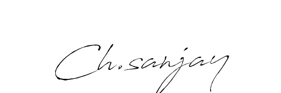 Also we have Ch.sanjay name is the best signature style. Create professional handwritten signature collection using Antro_Vectra autograph style. Ch.sanjay signature style 6 images and pictures png