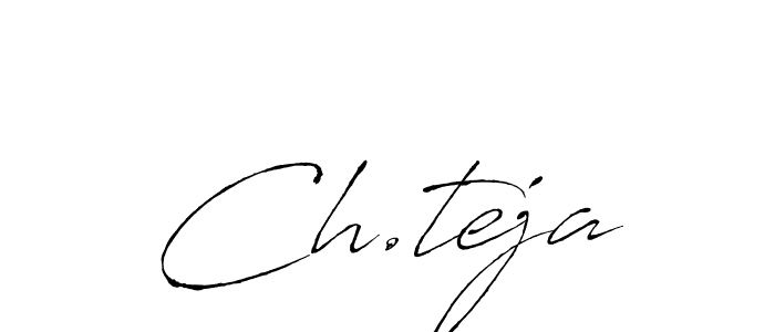 Design your own signature with our free online signature maker. With this signature software, you can create a handwritten (Antro_Vectra) signature for name Ch.teja. Ch.teja signature style 6 images and pictures png