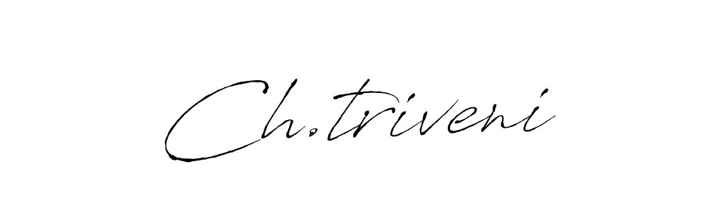 You should practise on your own different ways (Antro_Vectra) to write your name (Ch.triveni) in signature. don't let someone else do it for you. Ch.triveni signature style 6 images and pictures png