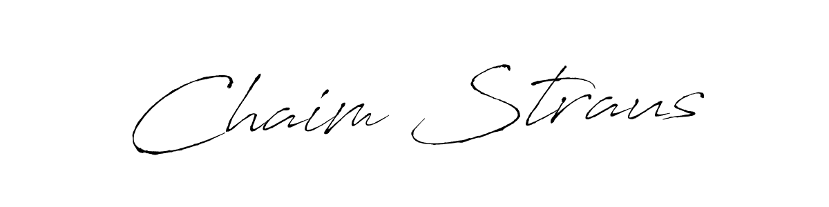 Make a beautiful signature design for name Chaim Straus. With this signature (Antro_Vectra) style, you can create a handwritten signature for free. Chaim Straus signature style 6 images and pictures png