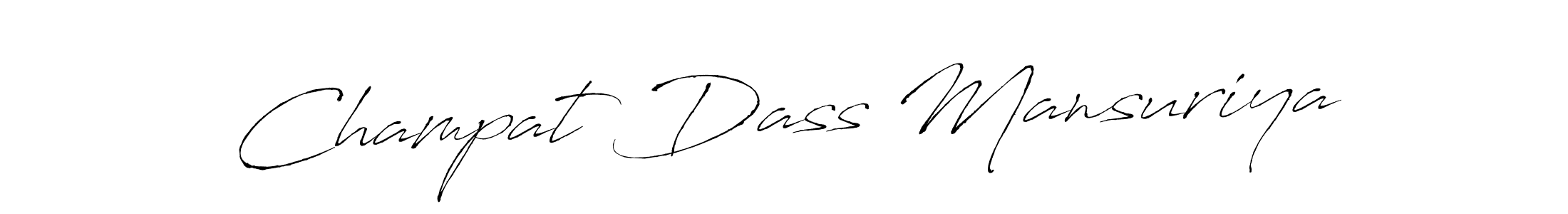 Design your own signature with our free online signature maker. With this signature software, you can create a handwritten (Antro_Vectra) signature for name Champat Dass Mansuriya. Champat Dass Mansuriya signature style 6 images and pictures png