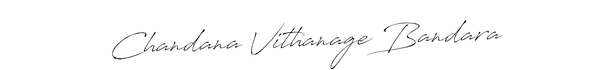 Similarly Antro_Vectra is the best handwritten signature design. Signature creator online .You can use it as an online autograph creator for name Chandana Vithanage Bandara. Chandana Vithanage Bandara signature style 6 images and pictures png